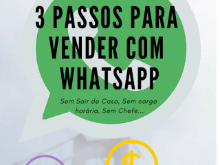 3 Passos Para Vender Com O Whatsapp